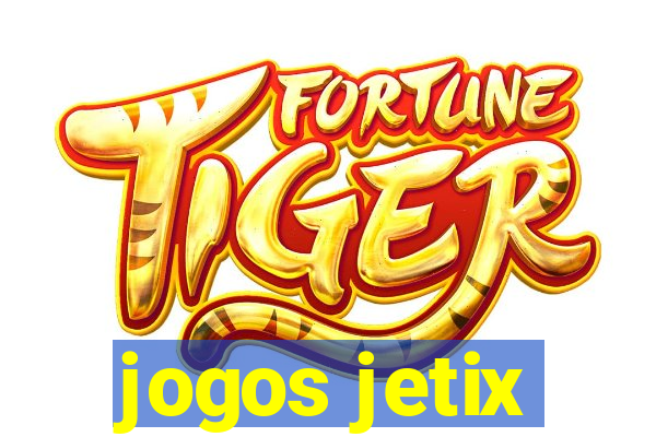 jogos jetix